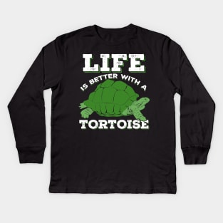 Life Is Better With A Tortoise Animal Keeper Gift Kids Long Sleeve T-Shirt